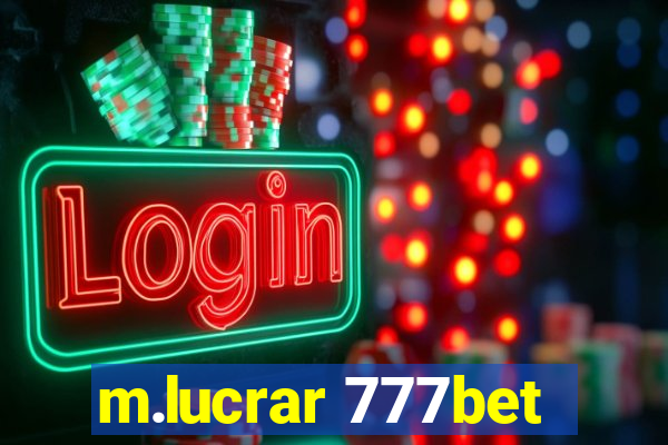 m.lucrar 777bet